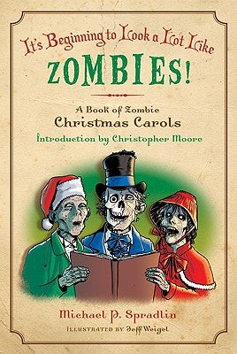 It's Beginning to Look a Lot Like Zombies!: A Book of Zombie Christmas Carols Paperback William Morrow & Company