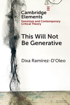 Paperback of "This Will Not Be Generative" by Cambridge University Press, showing the front cover with title and publisher logo.