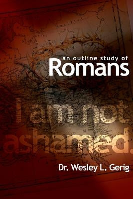An Outline Study of Romans Paperback Fort Wayne Alumni & Friends Resource Center