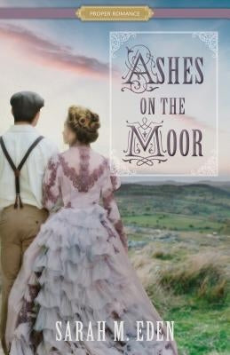 Ashes on the Moor Paperback Shadow Mountain