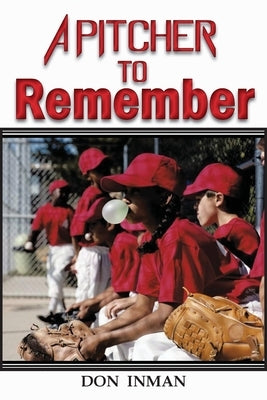 A Pitcher To Remember Paperback Ewings Publishing LLC