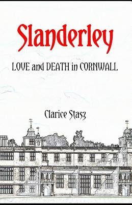 Slanderley: Love and Death in Cornwall Paperback Clarice Stasz