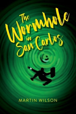 The Wormhole in San Carlos Paperback Warren Publishing, Inc