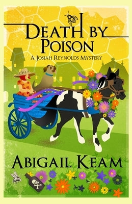 Death By Poison: A Josiah Reynolds Mystery 17 Paperback Worker Bee Press