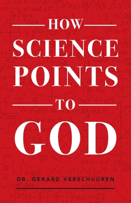 How Science Points to God Paperback Sophia Institute Press