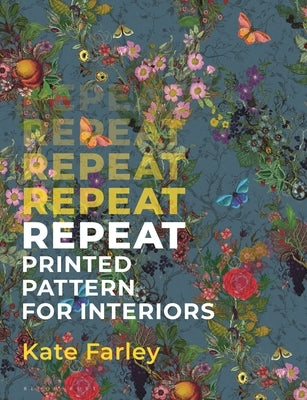 Repeat Printed Pattern for Interiors Paperback Bloomsbury Visual Arts