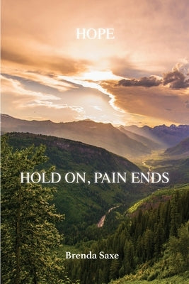 Hope: Hold On, Pain Ends Paperback Trilogy Christian Publishing