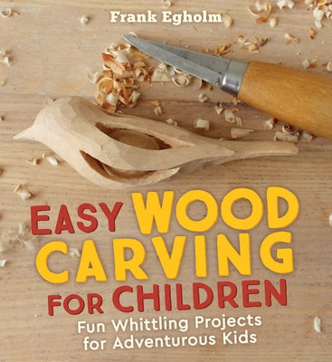 Children's paperback book titled "Easy Wood Carving for Children" by Floris Books, featuring fun whittling projects for kids.