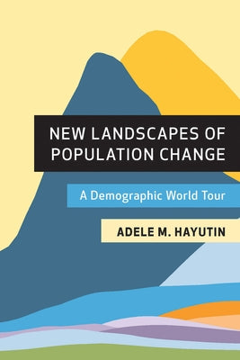 New Landscapes of Population Change: A Demographic World Tour Paperback Hoover Institution Press
