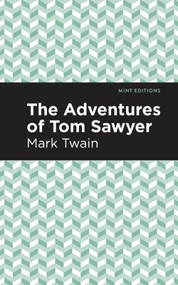 The Adventures of Tom Sawyer Paperback Mint Editions