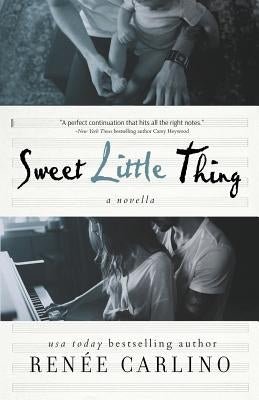 Sweet Little Thing: A Novella (Sweet Thing) Paperback Renee Carlino