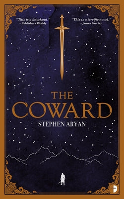 The Coward: Book I of the Quest for Heroes Paperback Angry Robot