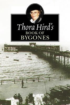 Thora Hird's Book of Bygones Paperback Zondervan