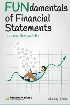 FUNdamentals of Financial Statements: It's easier than you think Paperback Createspace Independent Publishing Platform