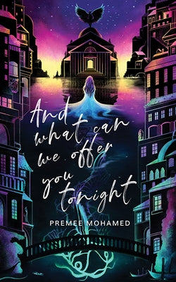 And What Can We Offer You Tonight Neon Hemlock Press