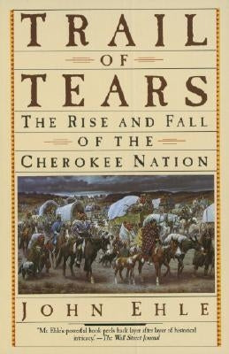 Paperback book titled "Trail of Tears: The Rise and Fall of the Cherokee Nation" by Anchor Books, showing the cover with historical imagery.