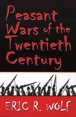 Peasant Wars of the Twentieth Century Paperback University of Oklahoma Press