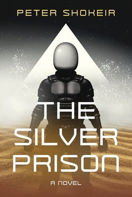 The Silver Prison Paperback Peter Shokeir