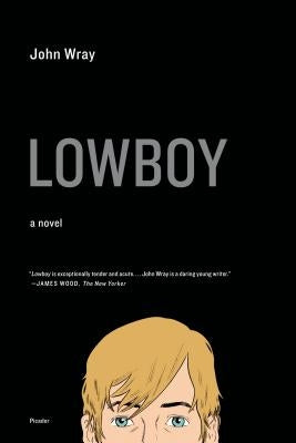 Lowboy Paperback Picador USA