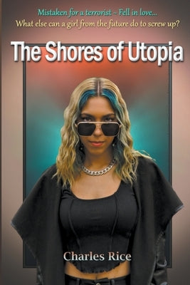 The Shores of Utopia Paperback Charles Rice