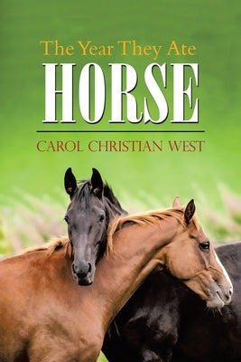 The Year They Ate Horse Paperback Matchstick Literary