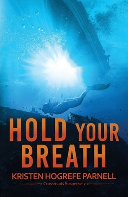 Hold Your Breath Paperback Mountain Brook Ink