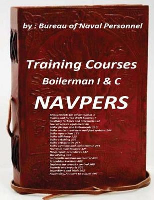 Training Courses Boilerman I & C NAVPERS Paperback Createspace Independent Publishing Platform