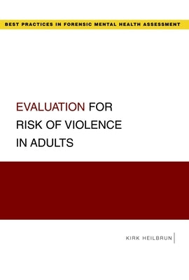 Evaluation for Risk of Violence in Adults Paperback Oxford University Press, USA
