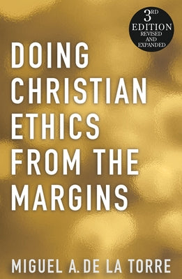 Doing Christian Ethics from the Margins - 3rd Edition Paperback Orbis Books