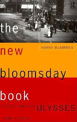 The New Bloomsday Book: A Guide Through Ulysses Paperback Routledge