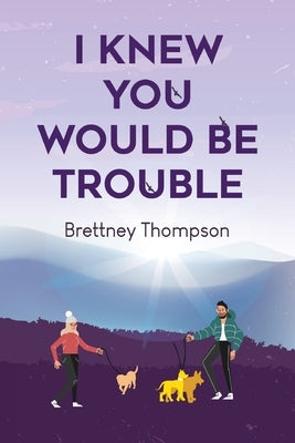 I Knew You Would Be Trouble Paperback Vanguard Press