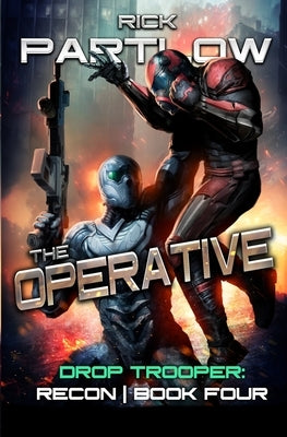 The Operative: A Military Sci-Fi Series Paperback Independently Published