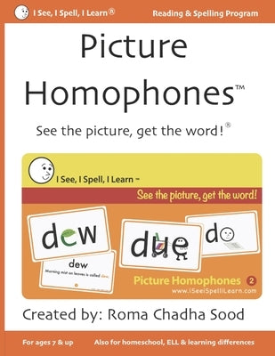 Picture Homophones(TM) Book 2: See the picture, get the word! Paperback Independently Published
