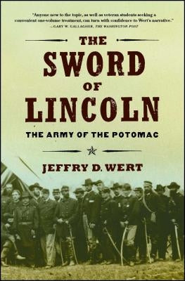 The Sword of Lincoln: The Army of the Potomac Paperback Simon & Schuster