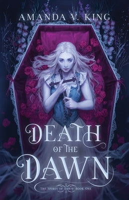 Death of the Dawn Paperback Amanda V. King