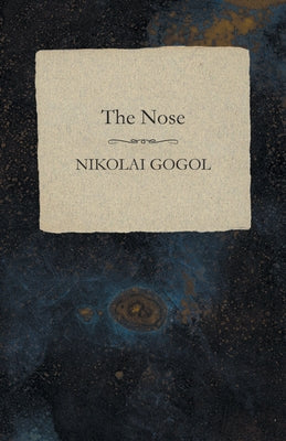 The Nose Paperback Read & Co. Classics
