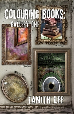 Colouring Books Gallery One: Greyglass, L'Amber, To Indigo, Winter White Paperback Immanion Press/Magalithica Books