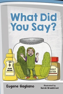 What Did You Say? Paperback Sastrugi Press LLC