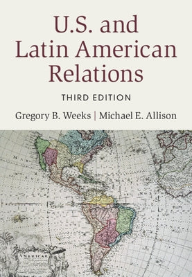 U.S. and Latin American Relations Paperback Cambridge University Press