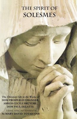 The Spirit of Solesmes Paperback Gracewing