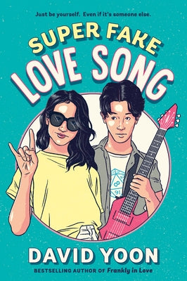 Super Fake Love Song Paperback G.P. Putnam's Sons Books for Young Readers