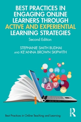 Best Practices in Engaging Online Learners Through Active and Experiential Learning Strategies Paperback Routledge