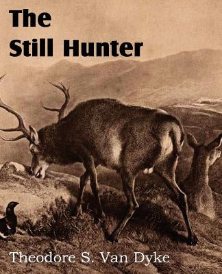The Still Hunter Paperback Bottom of the Hill Publishing