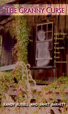 The Granny Curse: And Other Ghosts and Legends from East Tenessee Paperback Blair