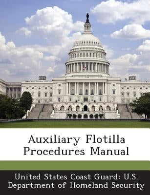 Auxiliary Flotilla Procedures Manual Paperback Bibliogov
