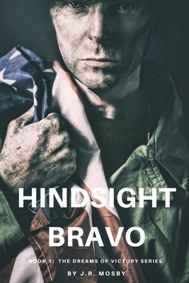 Hindsight Bravo: Book 1 in the Dreams of Victory Series Paperback Rand-Smith LLC