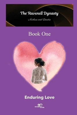 The Ravenell Dynasty Trilogy. Book One Enduring Love Paperback Europa Edizioni Srl