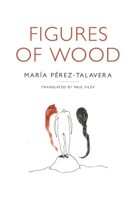 Figures of Wood Paperback What Books Press