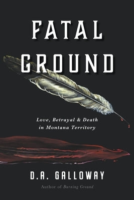 Fatal Ground by Galloway, D. a.