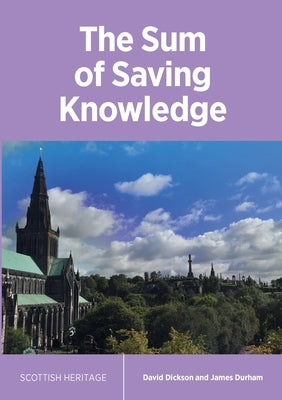 The Sum of Saving Knowledge Paperback Reformation Press